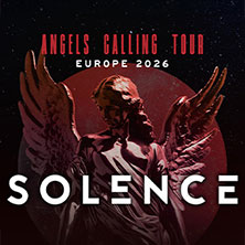 Solence - ANGELS CALLING TOUR – Europe 2026 22.04.2026 Feierwerk