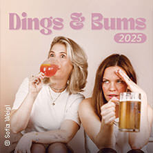 Dings & Bums - Live 2025 München