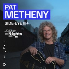 Pat Metheny – Side-Eye III+ | JazzNights 2026 17.06.2026 Der Gasteig HP8